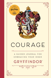 Harry Potter Gryffindor Guided Journal : Courage : The Perfect Gift For Harry Potter Fans