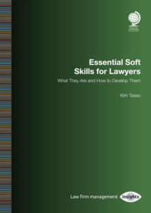 Essential Soft Skills for Lawyers : What They Are and How to Develop Them