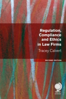 Regulation, Compliance and Ethics in Law Firms : Second Edition