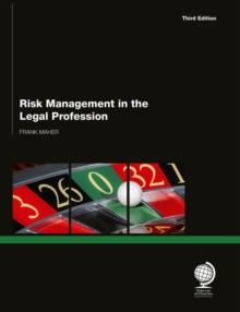 Risk Management for Law Firms : 3rd Edition