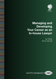 Managing and Developing Your Career as an In-house Lawyer