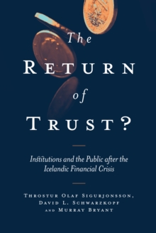 The Return of Trust? : Institutions and the Public after the Icelandic Financial Crisis