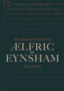 The Chronology and Canon of lfric of Eynsham