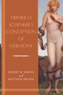 Heinrich Schenker's Conception of Harmony