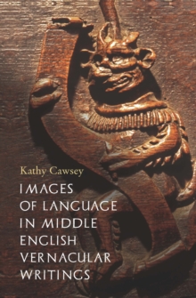 Images of Language in Middle English Vernacular Writings