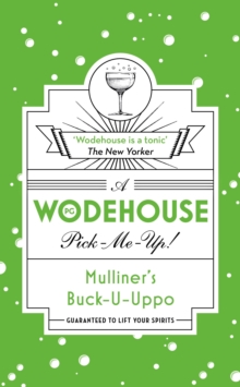 Mulliner's Buck-U-Uppo : (Wodehouse Pick-Me-Up), Paperback / softback Book Mulliner's Buck-U-Uppo : (Wodehouse Pick-Me-Up), Paperback / softback Book