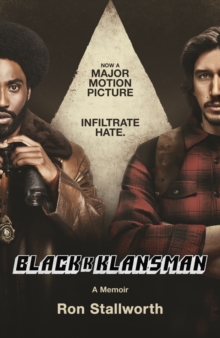 Black Klansman : NOW A MAJOR MOTION PICTURE