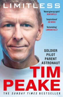 Limitless: The Autobiography : The bestselling story of Britains inspirational astronaut