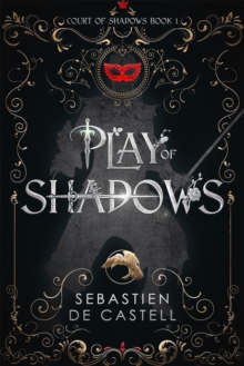 Play of Shadows : Thrills, Wit And Swordplay with a new generation of the Greatcoats!