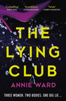 The Lying Club : the utterly addictive and darkly compelling crime thriller