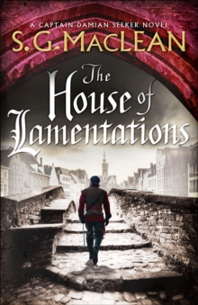 The House of Lamentations : the nailbiting final historical thriller in the award-winning Seeker series, Hardback Book The House of Lamentations : the nailbiting final historical thriller in the award-winning Seeker series, Hardback Book