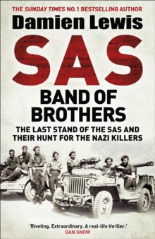 SAS Band of Brothers : The Action-Packed Story of a Daring Escape that Ended in Betrayal