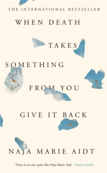 When Death Takes Something From You Give It Back, Hardback Book When Death Takes Something From You Give It Back, Hardback Book