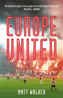 Europe United : 1 football fan. 1 crazy season. 55 UEFA nations