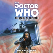 Doctor Who: The Mark of the Rani : 6th Doctor Novelisation, CD-Audio Book Doctor Who: The Mark of the Rani : 6th Doctor Novelisation, CD-Audio Book