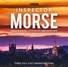 Inspector Morse: BBC Radio Drama Collection : Three classic full-cast dramatisations, eAudiobook MP3 eaudioBook Inspector Morse: BBC Radio Drama Collection : Three classic full-cast dramatisations, eAudiobook MP3 eaudioBook