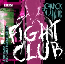 Fight Club : A BBC Radio 4 full-cast dramatisation, CD-Audio Book Fight Club : A BBC Radio 4 full-cast dramatisation, CD-Audio Book