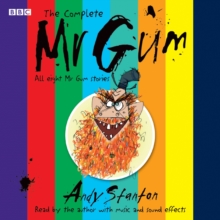 The Complete Mr Gum : Performed and Read by Andy Stanton, eAudiobook MP3 eaudioBook The Complete Mr Gum : Performed and Read by Andy Stanton, eAudiobook MP3 eaudioBook