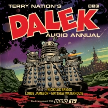 The Dalek Audio Annual : Dalek Stories from the Doctor Who universe, eAudiobook MP3 eaudioBook The Dalek Audio Annual : Dalek Stories from the Doctor Who universe, eAudiobook MP3 eaudioBook