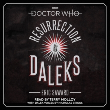 Doctor Who: Resurrection of the Daleks : 5th Doctor Novelisation, CD-Audio Book Doctor Who: Resurrection of the Daleks : 5th Doctor Novelisation, CD-Audio Book