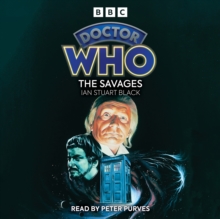 Doctor Who: The Savages : 1st Doctor Novelisation, eAudiobook MP3 eaudioBook Doctor Who: The Savages : 1st Doctor Novelisation, eAudiobook MP3 eaudioBook