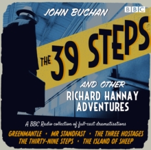 The 39 Steps and Other Richard Hannay Adventures : A BBC Radio collection of full-cast dramatisations, eAudiobook MP3 eaudioBook The 39 Steps and Other Richard Hannay Adventures : A BBC Radio collection of full-cast dramatisations, eAudiobook MP3 eaudioBook