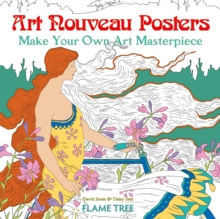 Art Nouveau Posters (Art Colouring Book) : Make Your Own Art Masterpiece, Paperback / softback Book Art Nouveau Posters (Art Colouring Book) : Make Your Own Art Masterpiece, Paperback / softback Book
