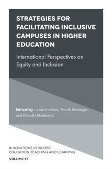 Strategies for Facilitating Inclusive Campuses in Higher Education : International Perspectives on Equity and Inclusion