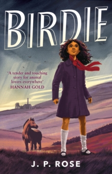 Birdie : A powerful, moving animal and friendship tale for fans of Michael Morpurgo