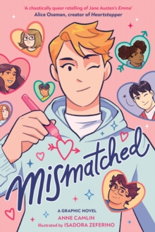 Mismatched : A Graphic Novel Inspired By Jane Austen's Emma