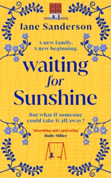 Waiting for Sunshine : The emotional and thought-provoking new novel from the bestselling author of Mix Tape