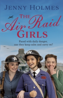 The Air Raid Girls : (The Air Raid Girls Book 1)