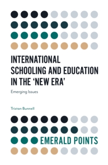 International Schooling and Education in the 'New Era' : Emerging Issues