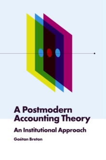 A Postmodern Accounting Theory : An Institutional Approach