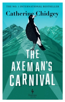 The Axemans Carnival : The No. 1 International Bestseller