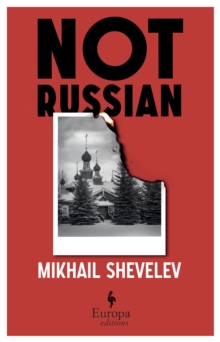 Not Russian : A novel