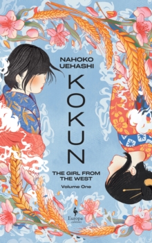 Europa Editions (Uk) Ltd Kokun , Book 1, The Girl From The West