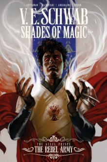 Shades of Magic: The Steel Prince: The Rebel Army