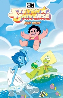 Steven Universe Vol 4 - Just Right, Paperback / softback Book Steven Universe Vol 4 - Just Right, Paperback / softback Book