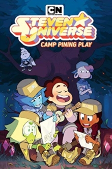 Steven Universe OGN 4 : Camp Pining Play, Paperback / softback Book Steven Universe OGN 4 : Camp Pining Play, Paperback / softback Book
