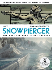 Snowpiercer: Prequel Vol. 2: Apocalypse