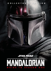 Star Wars: The Mandalorian: Guide to Season One : Guide to Season One