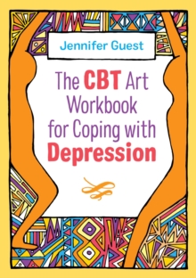 The CBT Art Workbook for Coping with Depression