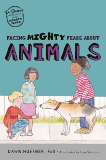 Facing Mighty Fears About Animals