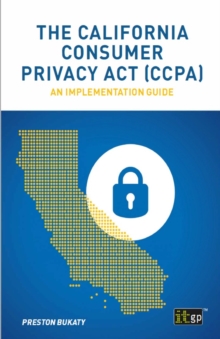 The California Consumer Privacy Act (CCPA) : An implementation guide