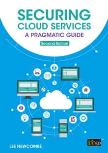 Securing Cloud Services - A pragmatic guide : Second edition