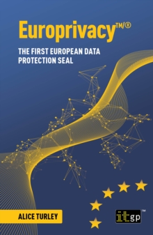 Europrivacy(TM)/(R) : The first European Data Protection Seal