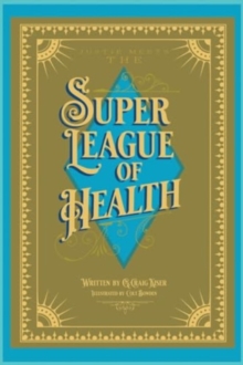 Justie Meets the Super League of Health