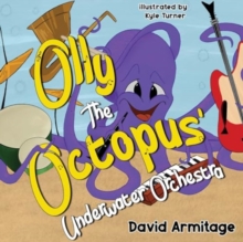 Olly the Octopus' Underwater Orchestra