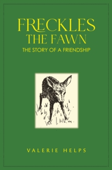 Freckles the Fawn - The Story of a Friendship
